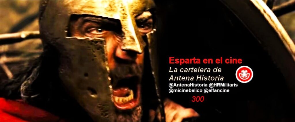 Esparta en el cine - El origen de un imperio - 300 - Casi 300 - Leon de Esparta - Podcast de cine - Antena Historia - HRM - Mi cine belico - el fancine - Web de cine - Peplum