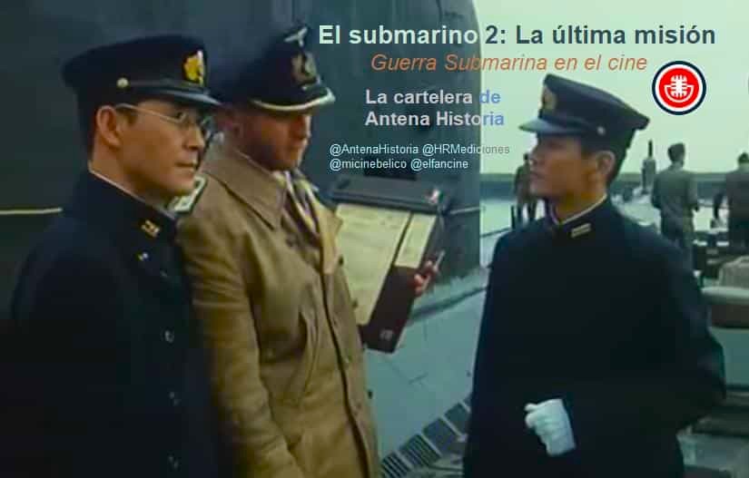 Podcast de cine - Guerra submarina en el Atlantico - Manadas de lobos - El submarino 2 - Das Boot 2 - Antena Historia - HRM Ediciones - Mi cine belico - el fancine - Web de cine - Alvaro Garcia