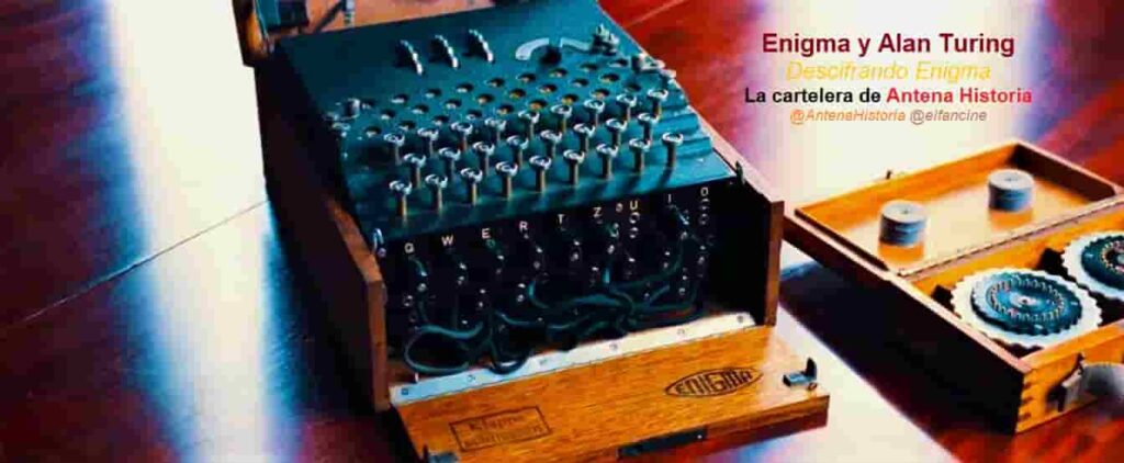 Enigma y Alan Turing - Descrifrando Enigma - U571 - Enigma - Podcast de cine - Antena Historia - el fancine - Web de cine - SEO - Alvaro Garcia