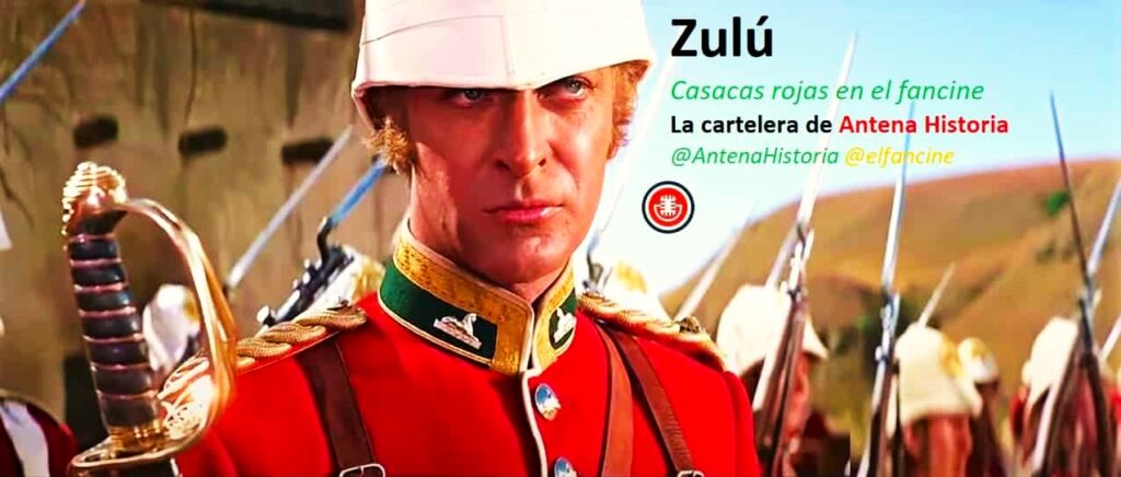 Zulú - Casacas rojas en el cine - África y América del Norte - Victorian age - Heritage - New Model Army - Podcast de cine - Antena Historia - el fancine - Alvaro Garcia - Web de cine