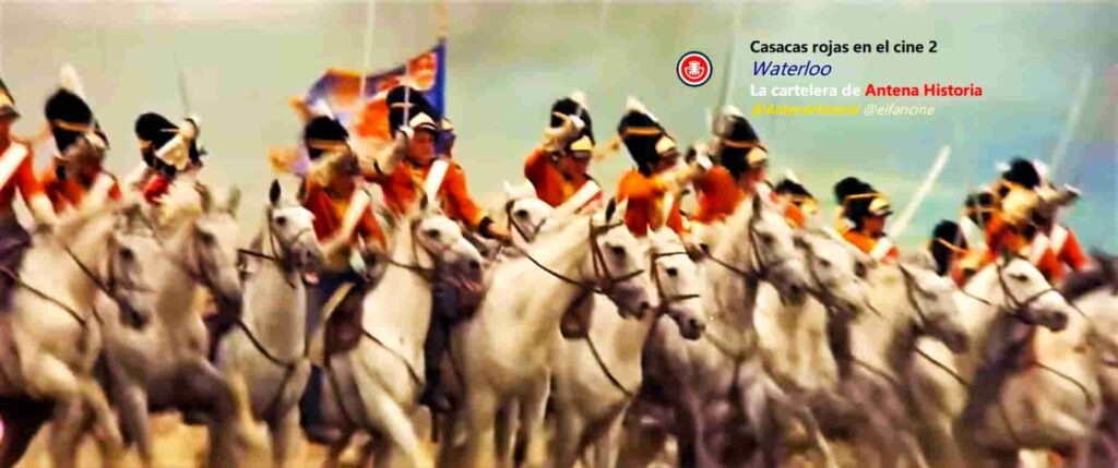 Waterloo - Casacas rojas en el cine 2 - Napoleón en el cine - el fancine - Antena Historia - La cartelera de Antena Historia - ÁlvaroGP - Europa - Francia