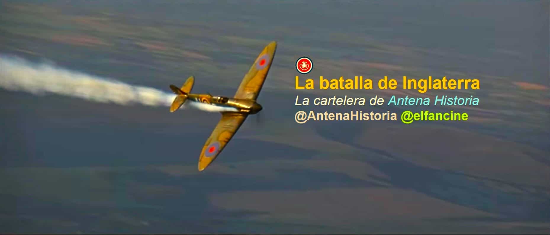 La batalla de Inglaterra - Winston Churchill - Segunda Guerra Mundial - RAF - Podcast de Cine - Antena Historia - el fancine - Web de cine - Alvaro Garcia - AlvaroGP