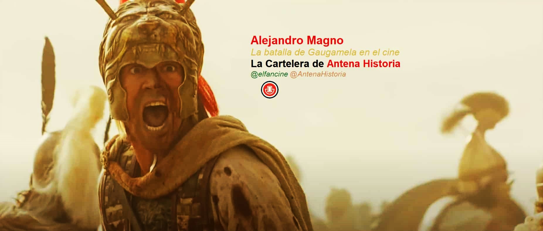 La batalla de Gaugamela en el cine - Alejandro Magno - Podcast de cine - Antena Historia - el fancine - Alvaro Garcia - AlvaroGP - Web de cine