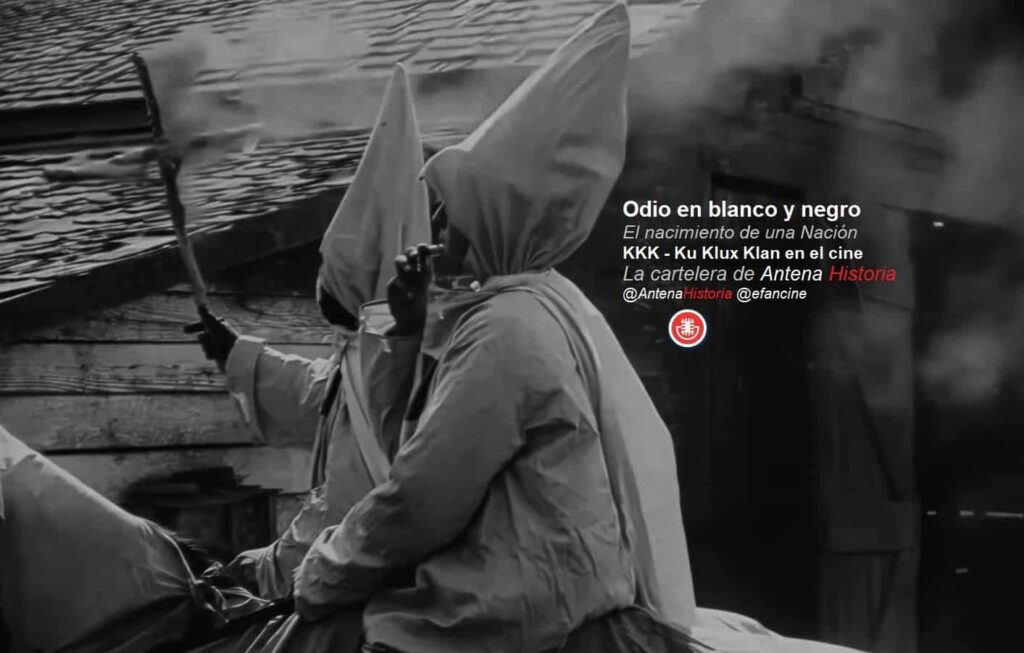 Odio en blanco y negro - KKK - Ku Klux Klan en el cine - La cartelera de Antena Historia - el fancine - Blog de cine - Podcast de Cine