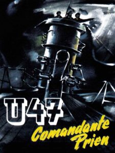 Guerra submarina - Batalla del Atlantico - U47 Comandante Prien - Cine belico - 2GM - el fancine - Blog de cine - Podcast de cine - Antena Historia - Alvaro Garcia - SEO- Biopic
