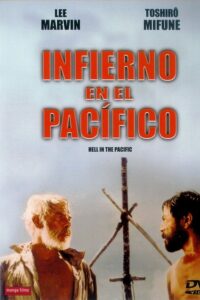 Infierno en el Pacifico - Cine belico - Segunda Guerra Mundial - el fancine - Blog de cine - Alvaro Garcia - AlvaroGP SEO - SEO en Madrid