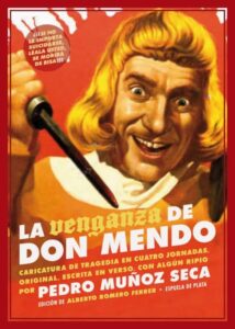 La venganza de Don Mendo - Pedro Muñoz Seca - Cine español - Astracanada - Web de cine - el fancine