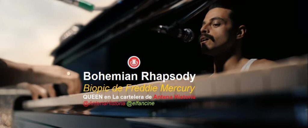 QUEEN en el cine - Bohemian Rhapsody en Antena Historia - Biopic Freddie Mercury - Alvaro Garcia - el fancine - Podcast de cine