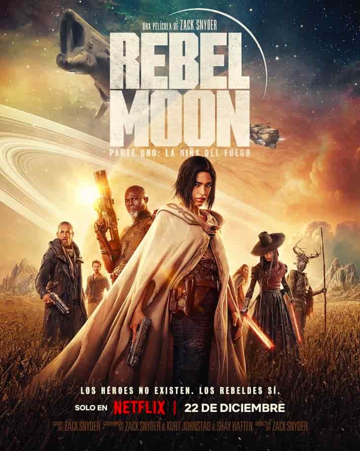 Rebel Moon - Parte 1 - La niña del fuego - 2023 - el fancine - elfancine - Cine fantástico - Ciencia Ficcion - NETFLIX - Space Opera