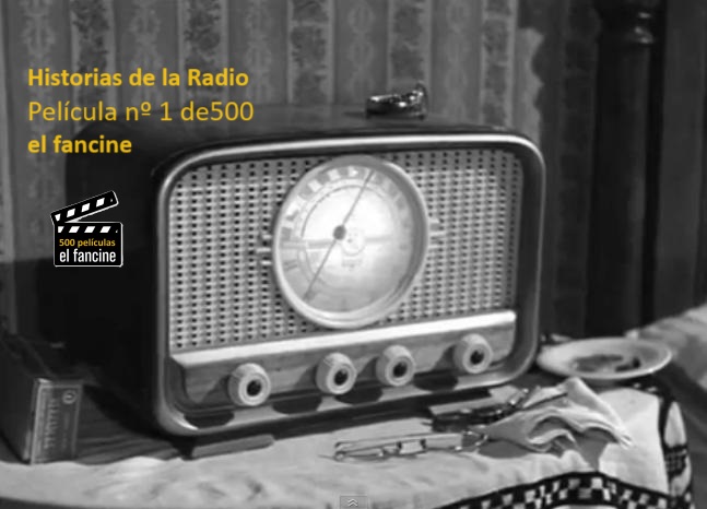 500 peliculas en el fancine - Historias de la Radio - Web de cine - Cosas de cine - AlvaroGP - Alvaro Garcia - el fancine - Blog de cine - Podcast de cine